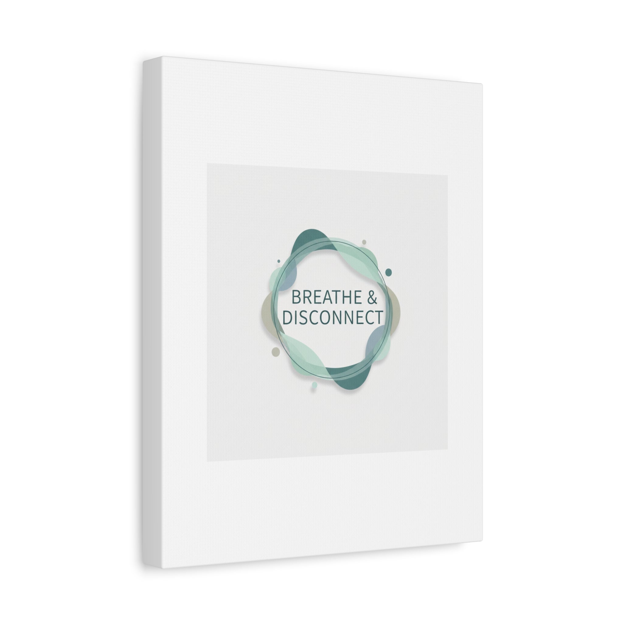 Breathe & Disconnect Canvas | Digital Detox, Mindfulness Wall Art