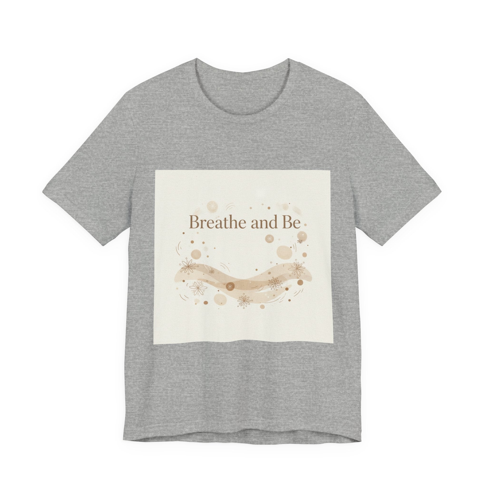 Breathe and Be Tee | cozy slow life minimalist shirt, soft life typography