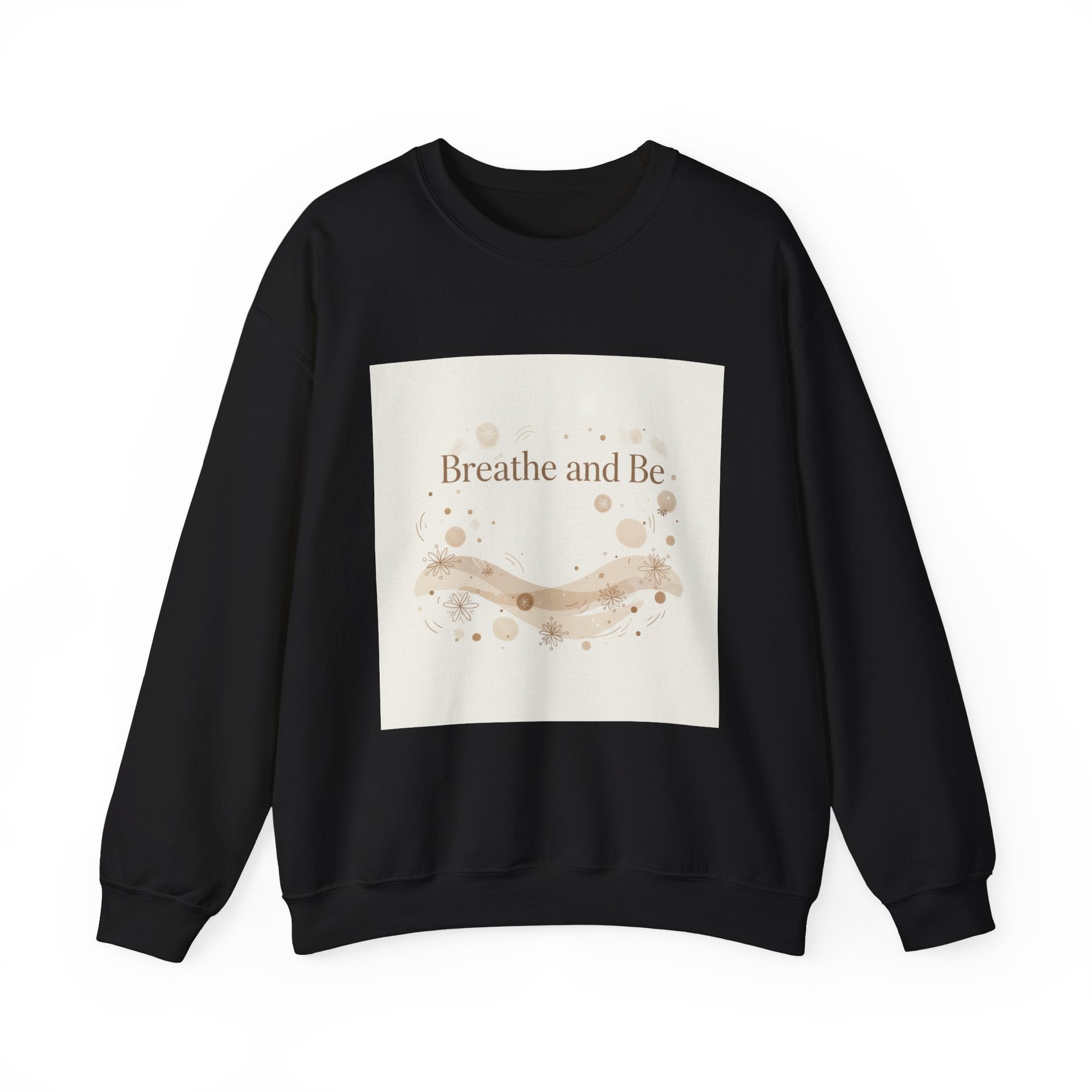 Breathe and Be Typography Sweatshirt | Cozy Winter Minimalism, slow life