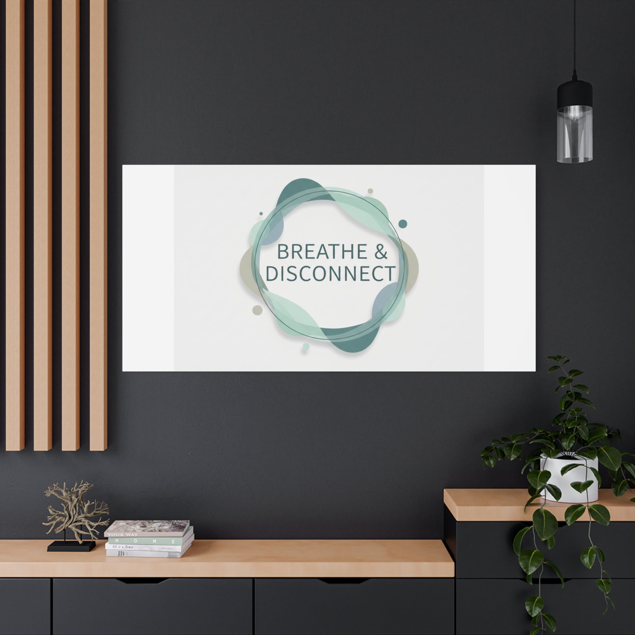 Breathe & Disconnect Canvas | Digital Detox, Mindfulness Wall Art