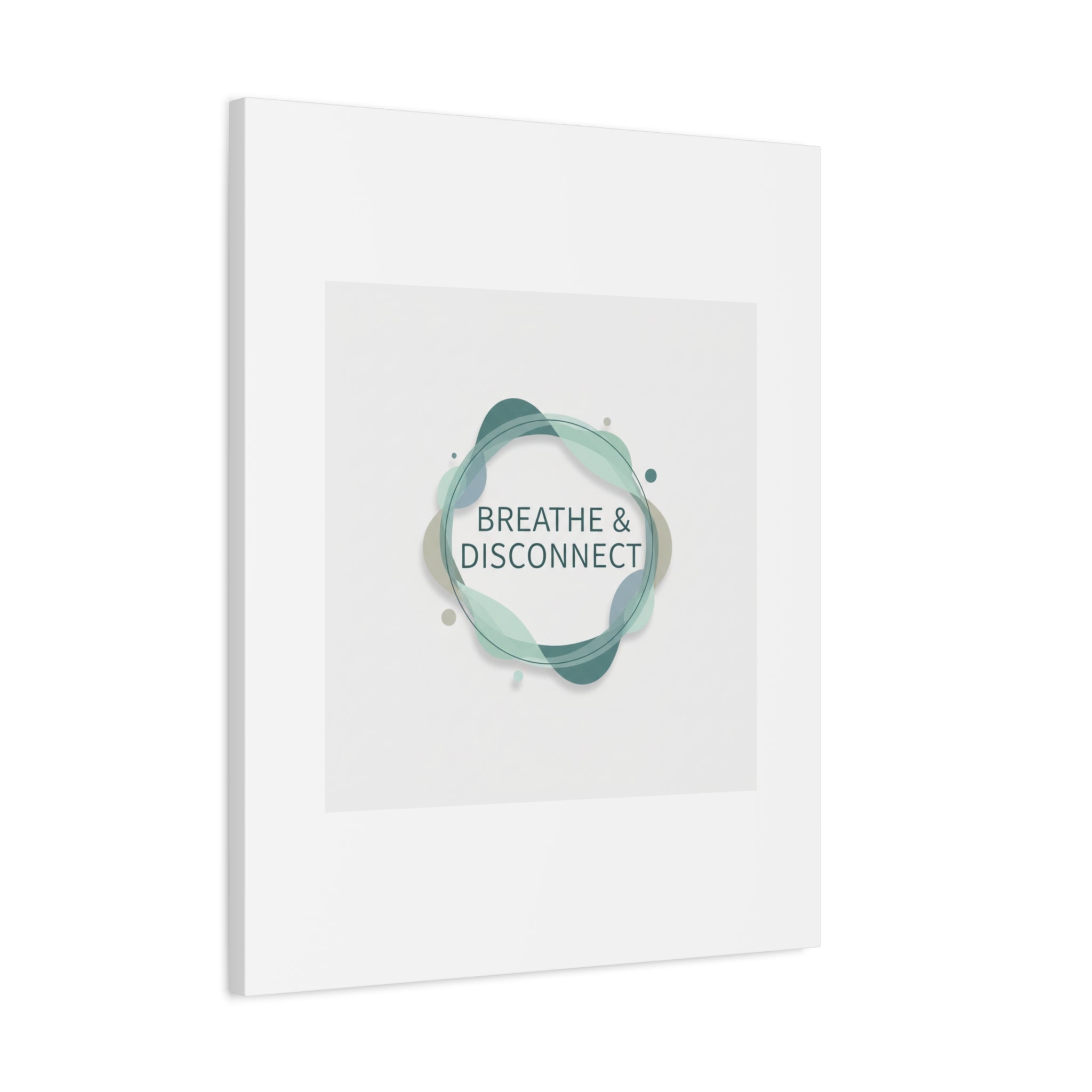 Breathe & Disconnect Canvas | Digital Detox, Mindfulness Wall Art