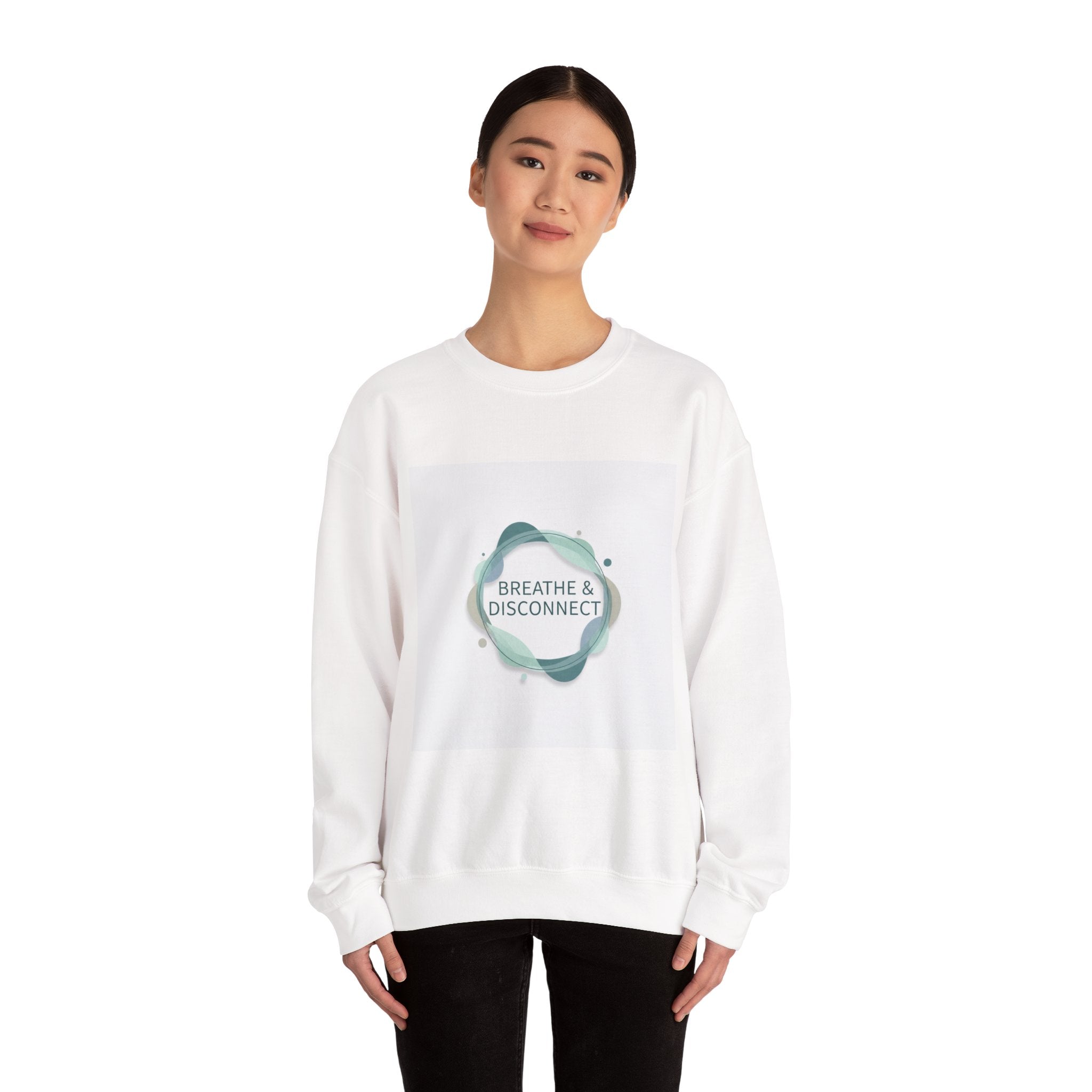 Breathe & Disconnect Sweatshirt | Digital Detox, News Detox Design