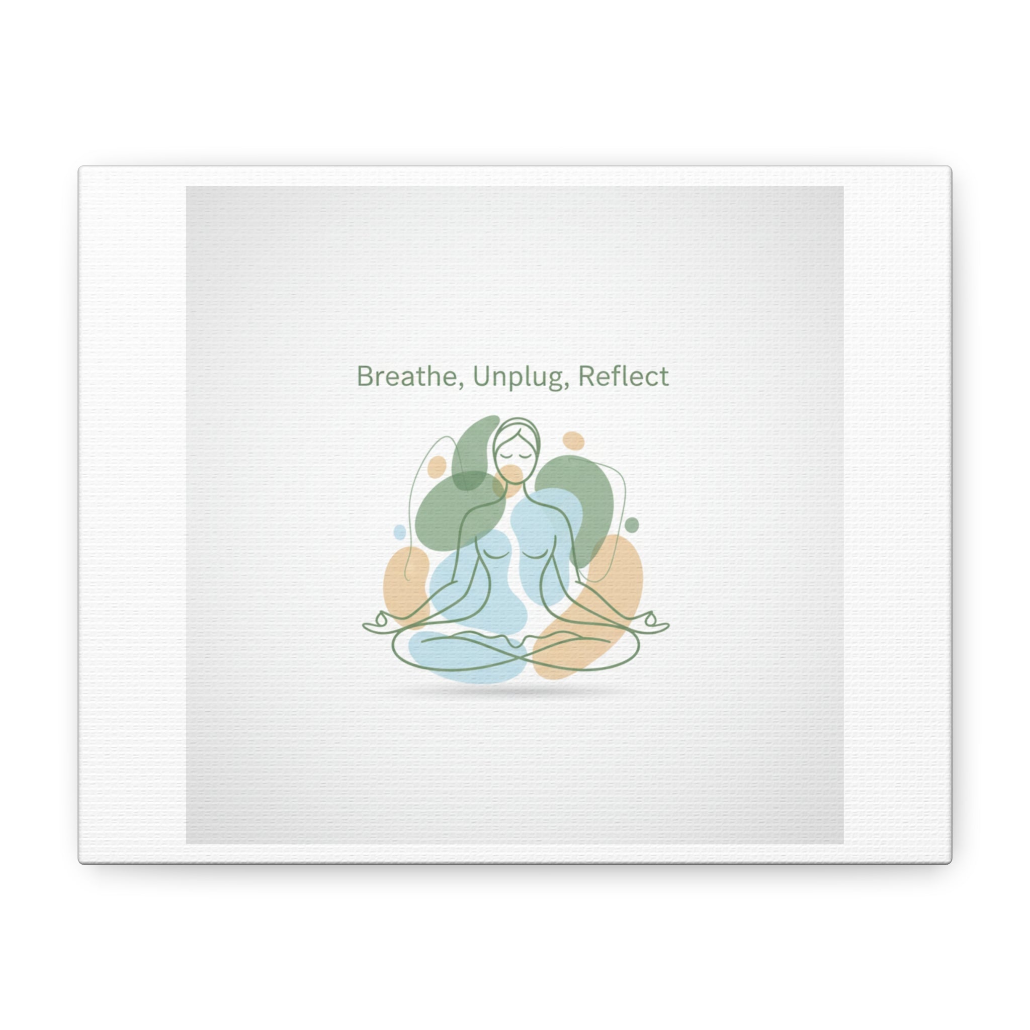 Breathe Unplug Reflect Canvas | Digital Detox, Mindfulness Wall Art