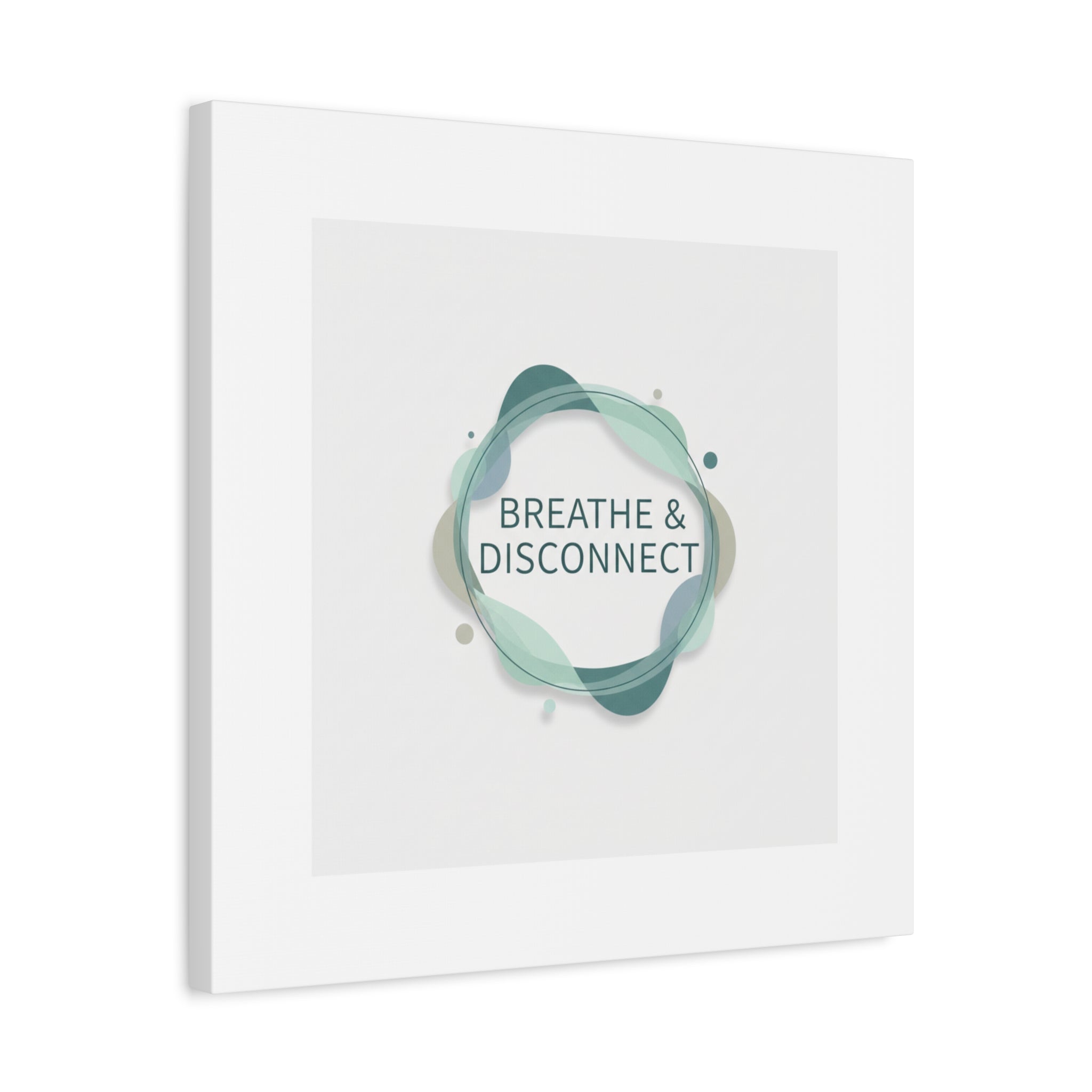 Breathe & Disconnect Canvas | Digital Detox, Mindfulness Wall Art